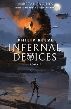 Paperback Infernal Devices (Mortal Engines, Book 3): Volume 3 Book