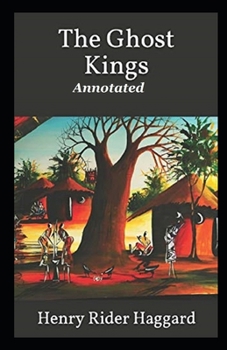The Ghost Kings Anootated