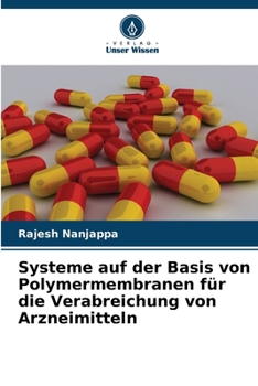 Paperback Systeme auf der Basis von Polymermembranen für die Verabreichung von Arzneimitteln [German] Book