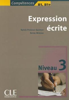 Paperback Competences Expression Escrite, Niveau 3 [French] Book