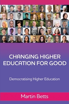 Paperback Changing Higher Education for Good Book