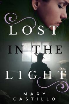 Lost in the Light - Book #1 of the Dori Orihuela Paranormal Mystery Series