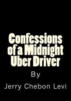 Paperback Confessions of a Midnight Uber Driver Book