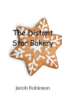 Paperback The Distant Star Bakery Book