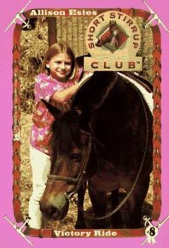 Victory Ride - Book #8 of the Short Stirrup Club
