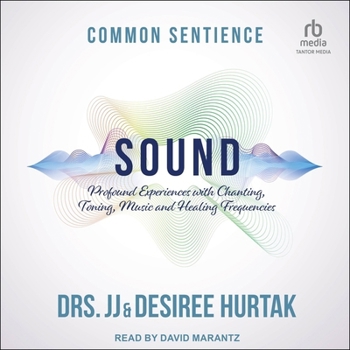MP3 CD Sound: Profound Experiences with Chanting, Toning, Music, and Healing Frequencies Book
