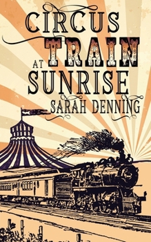 Paperback Circus Train at Sunrise Book