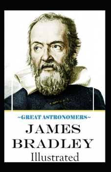 Paperback Great Astronomers: James Bradley Illustrated Book