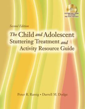 Paperback The Child and Adolescent Stuttering Treatment and Activity Resource Guide [With CDROM] Book