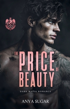 Paperback The Price of Beauty: Dark Mafia Romance Book