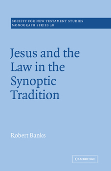 Paperback Jesus and the Law in the Synoptic Tradition Book