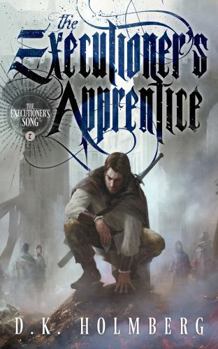 The Executioner's Apprentice - Book #2 of the Executioner's Song