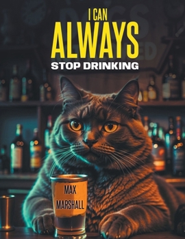 I Сan Always Stop Drinking