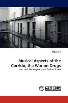 Paperback Musical Aspects of the Corrido, the War on Drugs Book