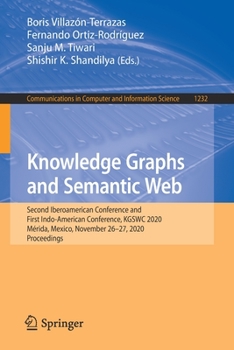 Paperback Knowledge Graphs and Semantic Web: Second Iberoamerican Conference and First Indo-American Conference, Kgswc 2020, Mérida, Mexico, November 26-27, 202 Book
