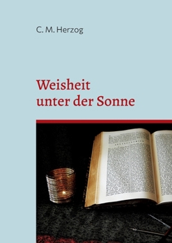 Paperback Weisheit unter der Sonne: Drama in fünf Akten [German] Book