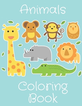 Paperback Animals Coloring Book: Perfect Gift Idea For Kids/Toddlers Ages 4-8 Book