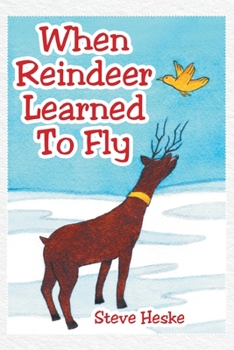 Paperback When Reindeer Learned to Fly Book