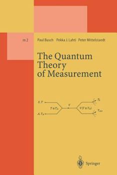 Paperback The Quantum Theory of Measurement Book