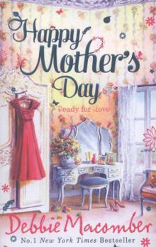 Paperback Happy Mother's Day. Debbie Macomber Book