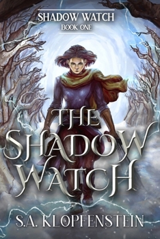 The Shadow Watch - Book #1 of the Shadow Watch