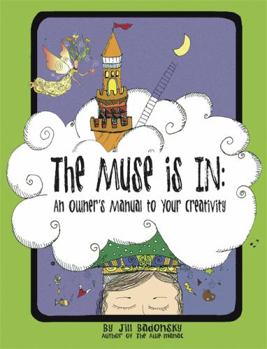 Paperback The Muse Is in: An Owner's Manual to Your Creativity Book