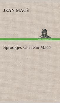 Hardcover Sprookjes van Jean Macé [Dutch] Book