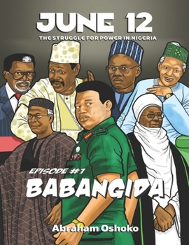 Paperback June 12: The Struggle For Power In Nigeria: Babangida Book
