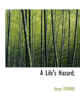 Paperback A Life's Hazard; Book