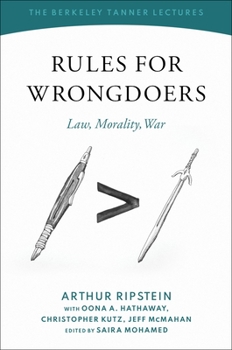 Hardcover Rules for Wrongdoers: Law, Morality, War Book