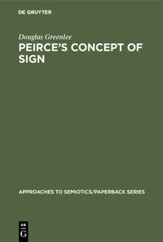 Hardcover Peirce's Concept of Sign Book
