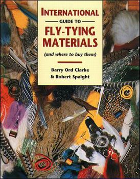 Hardcover The International Guide to Fly-Tying Materials Book