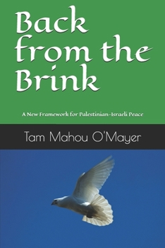 Paperback Back from the Brink: A New Framework for Palestinian-Israeli Peace Book