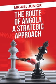Paperback The Route of Angola a Strategic Approach Book