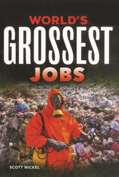 World's Grossest Jobs (World's Grossest (Updog Books