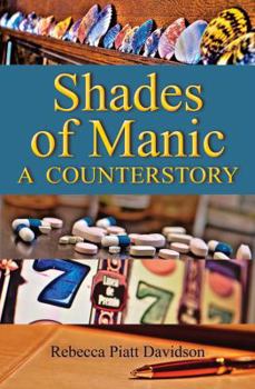 Paperback Shades of Manic: A Counterstory Book