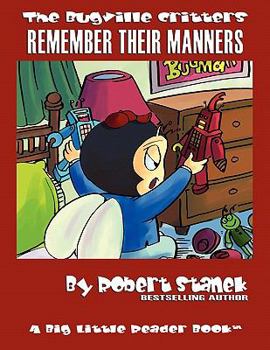 Remember Their Manners - Book #19 of the Bugville Critters