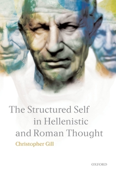 Hardcover The Structured Self in Hellenistic and Roman Thought Book