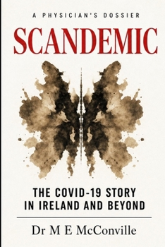 Scandemic: The COVID-19 Story in Ireland and Beyond