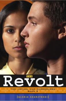 The Revolt - Book #3 of the Virtual War Chronologs