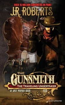 The Traveling Undertaker (The Gunsmith)