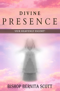 Paperback Divine Presence: "Our Heavenly Escort" Book