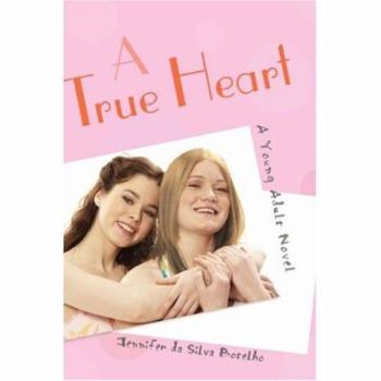 Paperback A True Heart: A Young Adult Novel Book