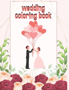 Paperback Wedding Coloring Book: Coloring Fun for Girls Ages 2-4 4-8 Book