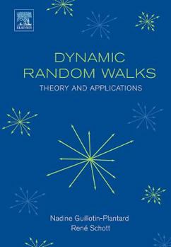 Hardcover Dynamic Random Walks: Theory and Applications Book