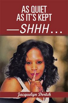 Paperback As Quiet as It's Kept-Shhh . . . Book