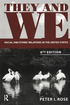 Paperback They and We: Racial and Ethnic Relations in the United States Book