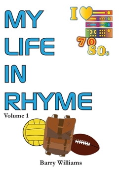 Paperback My Life in Rhyme: Volume 1 Book