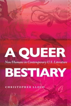 Paperback A Queer Bestiary: Non/Humans in Contemporary U.S. Literature Book