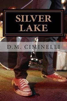 Paperback Silver L.A.ke: This Battle of the Bands Is Gonna Leave Scars. Book